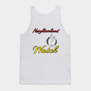 Neighborhood Watch Tank Top